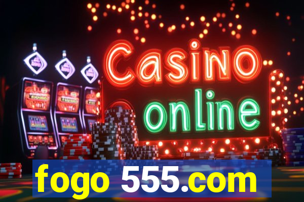 fogo 555.com